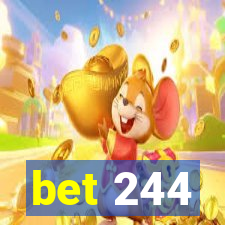 bet 244